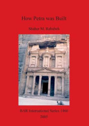 Shaher M. Rababeh, How Petra was Built